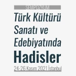Türk Kültürü, Sanatı ve Edebiyatında Hadisler Sempozyumu